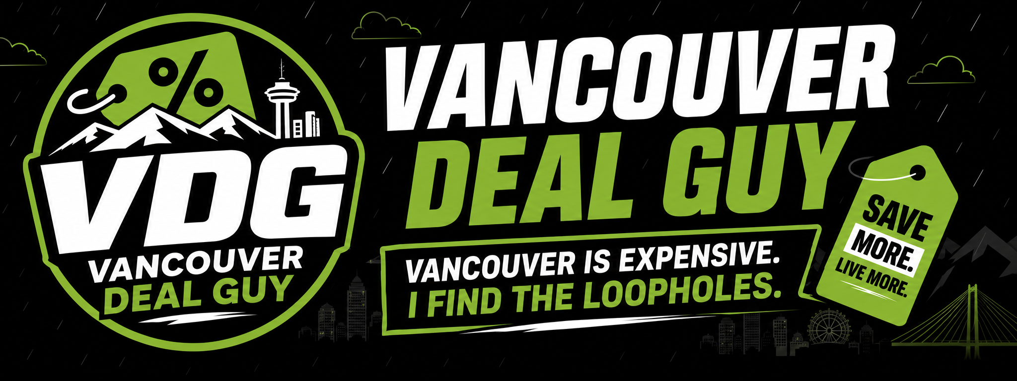 Vancouver Deal Guy — Vancouver is expensive, I find the loopholes. Save more, live more.